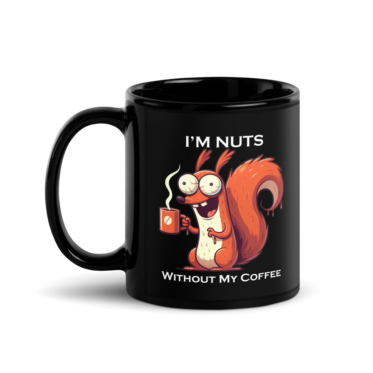 Mug|4 Nuts without my Coffee - Black - MOXIE MUGS