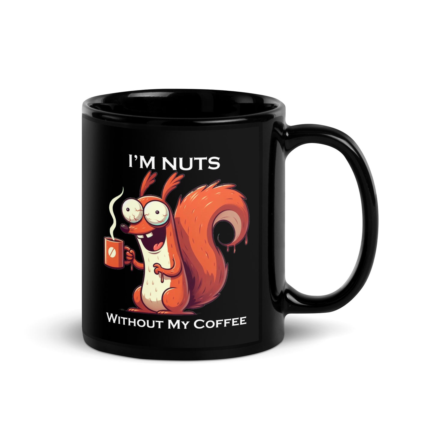 Mug|4 Nuts without my Coffee - Black - MOXIE MUGS