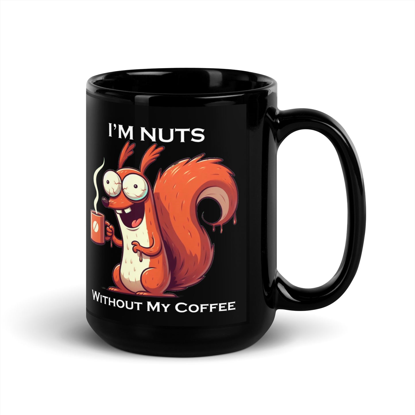 Mug|4 Nuts without my Coffee - Black - MOXIE MUGS