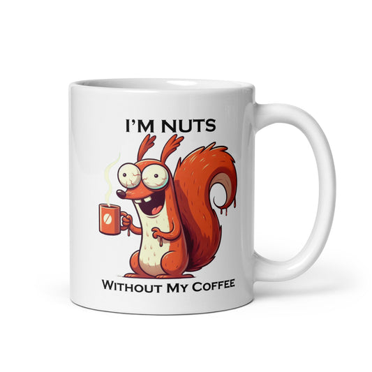 Mug|3 Nuts without my Coffee - White - MOXIE MUGS